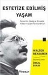 Walter Benjamin - Estetize Edilmis