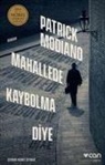 Patrick Modiano - Mahallede Kaybolma Diye