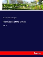 Alexander William Kinglake - The Invasion of the Crimea