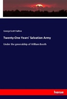 George Scott Railton - Twenty-One Years' Salvation Army