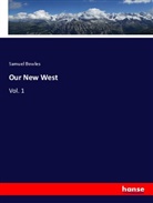 Samuel Bowles - Our New West