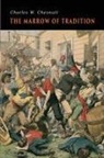 Charles W. Chesnutt - The Marrow of Tradition