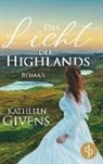 Kathleen Givens - Das Licht der Highlands (Historisch, Liebe)