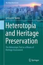 Smaranda Spanu - Heterotopia and Heritage Preservation