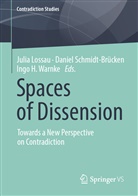 Ingo H Warnke, Julia Lossau, Danie Schmidt-Brücken, Daniel Schmidt-Brücken, Ingo H. Warnke - Spaces of Dissension