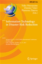 Plamena Zlateva, Yuko Murayama, Dimite Velev, Dimiter Velev, Plamena Zlateva - Information Technology in Disaster Risk Reduction