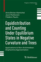 Ann Broise-Alamichel, Anne Broise-Alamichel, Joun Parkkonen, Jouni Parkkonen, Fr Paulin, Frédéric Paulin - Equidistribution and Counting Under Equilibrium States in Negative Curvature and Trees