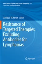 Andrés J. M. Ferreri, André J M Ferreri, Andrés J M Ferreri - Resistance of Targeted Therapies Excluding Antibodies for Lymphomas