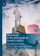 Paola Filippucci, Marie Louise Stig Sørensen, Daci Viejo-Rose, Dacia Viejo-Rose - Memorials in the Aftermath of Armed Conflict
