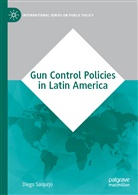 Diego Sanjurjo - Gun Control Policies in Latin America