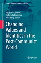 John Berry, Radosvet Dimitrova, Radosveta Dimitrova, Nadezhda Lebedeva - Changing Values and Identities in the Post-Communist World