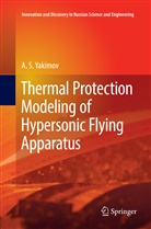 A S Yakimov, A. S. Yakimov, A.S. Yakimov - Thermal Protection Modeling of Hypersonic Flying Apparatus