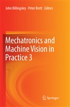 Joh Billingsley, John Billingsley, BRETT, Brett, Peter Brett - Mechatronics and Machine Vision in Practice 3