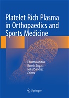 Eduardo Anitua, Ramó Cugat, Ramón Cugat, Mikel Sánchez - Platelet Rich Plasma in Orthopaedics and Sports Medicine