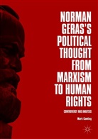Mark Cowling - Norman Geras's Political Thought from Marxism to Human Rights