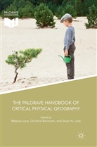 Christin Biermann, Christine Biermann, Stuart N. Lane, Rebecca Lave, Stuart N Lane - The Palgrave Handbook of Critical Physical Geography