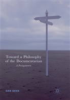 Dan Geva - Toward a Philosophy of the Documentarian