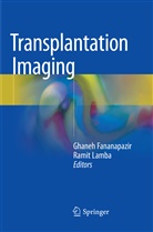 Ghane Fananapazir, Ghaneh Fananapazir, Lamba, Lamba, Ramit Lamba - Transplantation Imaging