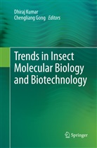 Gong, Gong, Chengliang Gong, Dhira Kumar, Dhiraj Kumar - Trends in Insect Molecular Biology and Biotechnology