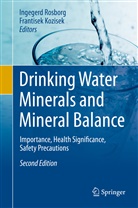 Kozisek, Kozisek, Frantisek Kozisek, Ingeger Rosborg, Ingegerd Rosborg - Drinking Water Minerals and Mineral Balance