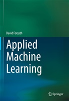 David Forsyth - Applied Machine Learning