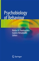 Kostas N. Fountoulakis, Kosta N Fountoulakis, Kostas N Fountoulakis, Nimatoudis, Nimatoudis, Ioannis Nimatoudis - Psychobiology of Behaviour