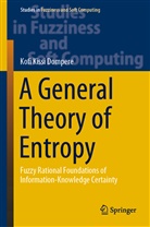 Kofi Kissi Dompere - A General Theory of Entropy