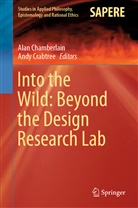 Ala Chamberlain, Alan Chamberlain, Crabtree, Crabtree, Andy Crabtree - Into the Wild: Beyond the Design Research Lab