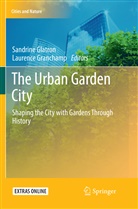 Sandrin Glatron, Sandrine Glatron, Granchamp, Granchamp, Laurence Granchamp - The Urban Garden City
