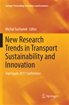 Micha Suchanek, Michal Suchanek, Michał Suchanek - New Research Trends in Transport Sustainability and Innovation