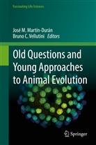 C Vellutini, C Vellutini, Jos M Martín-Durán, José M Martín-Durán, José M. Martín-Durán, Bruno C. Vellutini - Old Questions and Young Approaches to Animal Evolution