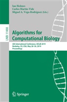 Miguel A Vega-Rodríguez, Ian Holmes, Carlo Martín-Vide, Carlos Martín-Vide, Miguel A. Vega-Rodríguez - Algorithms for Computational Biology