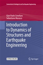 Gian Paol Cimellaro, Gian Paolo Cimellaro, Sebastiano Marasco - Introduction to Dynamics of Structures and Earthquake Engineering