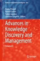 Fabien Gandon, Fabien Gandon et al, Fabric Guillet, Fabrice Guillet, Christine Largeron, Bruno Pinaud - Advances in Knowledge Discovery and Management