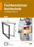 Henner Behre, Eberhard Berghäuser, Kerstin Böttcher, Michael BrinkschrÃ¶der, Michae Brinkschröder, Michael Brinkschröder... - eBook inside: Buch und eBook Fachkenntnisse Holztechnik, m. 1 Buch, m. 1 Online-Zugang