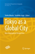 Toshi Kikuchi, Toshio Kikuchi, SUGAI, Sugai, Toshihiko Sugai - Tokyo as a Global City