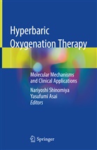 Asai, Asai, Yasufumi Asai, Nariyosh Shinomiya, Nariyoshi Shinomiya - Hyperbaric Oxygenation Therapy