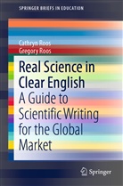 Cathry Roos, Cathryn Roos, Gregory Roos - Real Science in Clear English