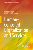 Saari, Saari, Eveliina Saari, Marj Toivonen, Marja Toivonen - Human-Centered Digitalization and Services