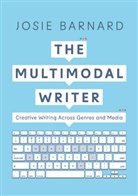 Josie Barnard, Barnard Josie - The Multimodal Writer