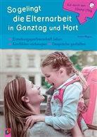 Yvonne Wagner - So gelingt die Elternarbeit in Ganztag und Hort