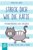 Monika Fuchs-Brantl - Streck dich wie die Katze - Motorikförderung ganz spielerisch