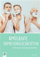 Annette Weber - Amüsante Familiengeschichten