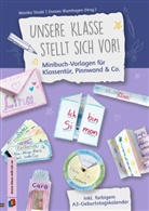 Blumhagen Doreen, Monika Strobl, Doree Blumhagen, Doreen Blumhagen, Blumhagen Doreen - Unsere Klasse stellt sich vor! - Minibuch-Vorlagen für Klassentür, Pinnwand & Co.
