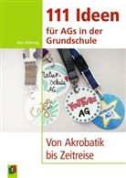 Nina Wilkening - 111 Ideen für AGs in der Grundschule