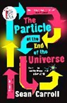 Sean Carroll, CARROLL SEAN - Particle at the End of the Universe