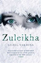 Guzel Yakhina - Zuleikha