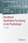 Günter Mey, Katja Mruck - Handbuch Qualitative Forschung in der Psychologie