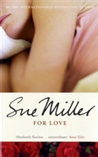 Sue Miller - For Love