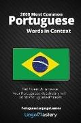 Lingo Mastery - 2000 Most Common Portuguese Words in Context: Get Fluent & Increase Your Portuguese Vocabulary with 2000 Portuguese Phrases